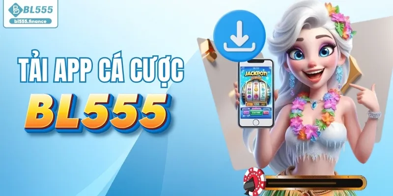 Các bước tải BL555 app về điện thoại Các bước tải BL555 app về điện thoại