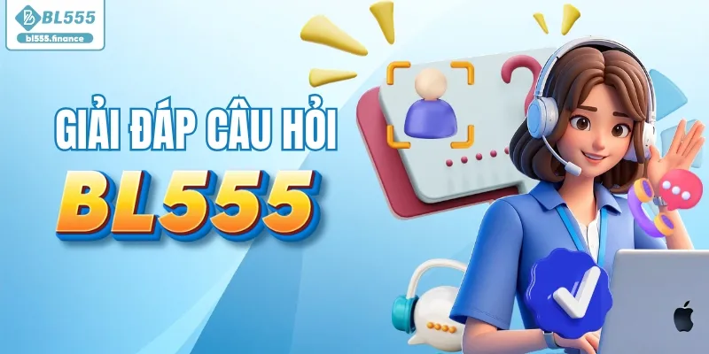 Giải đáp câu hỏi về BL555
