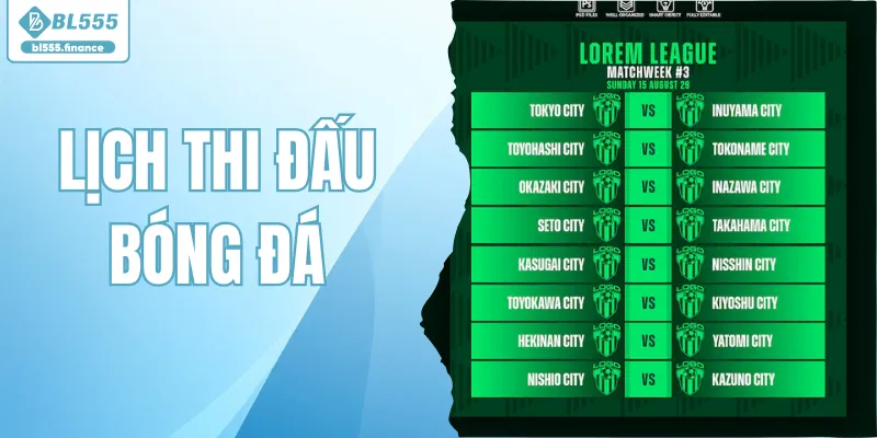 Lịch Thi Đấu Bóng Đá Cập Nhật Chuẩn Xác Tại BL555